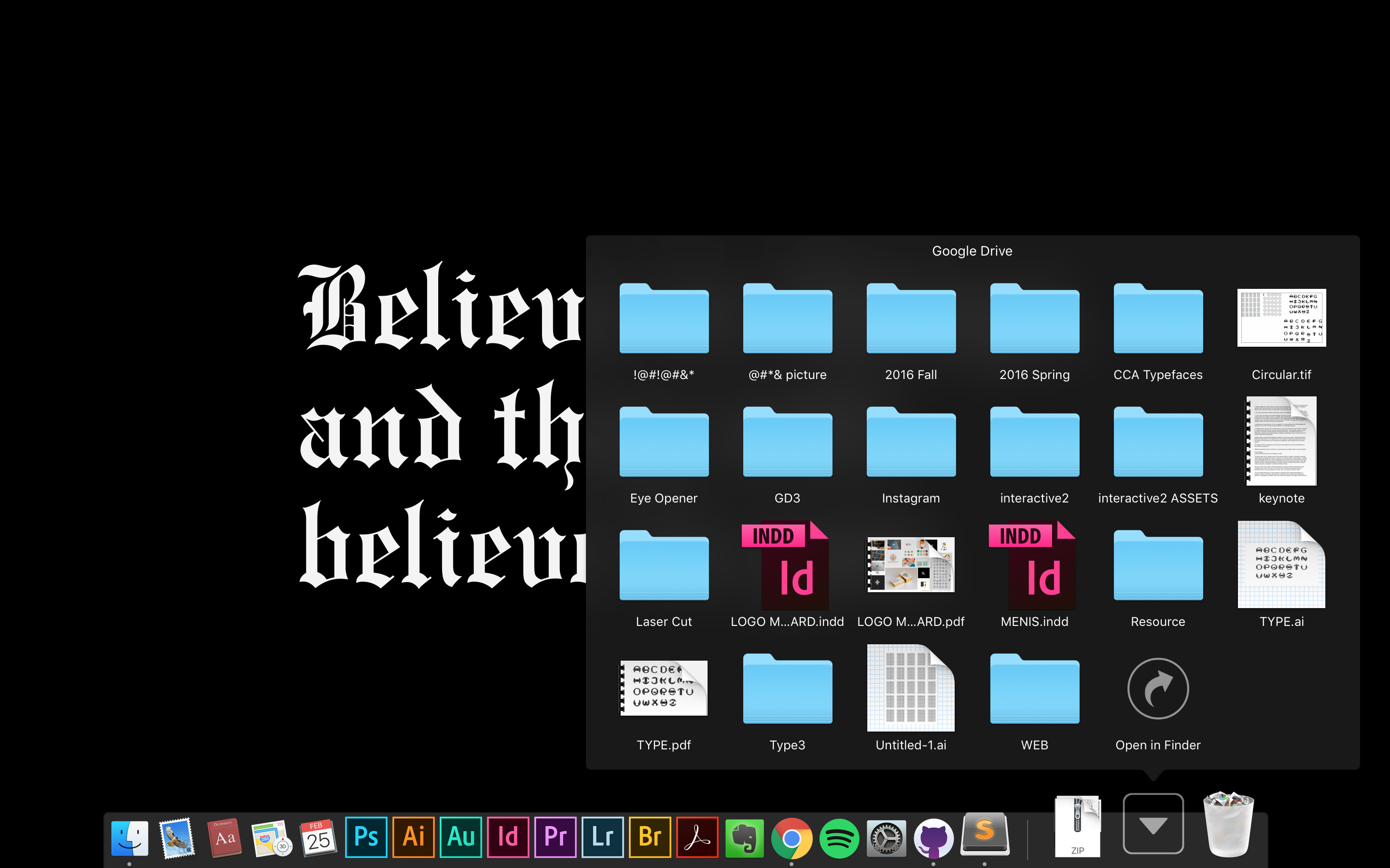 This is what my desktop look like all the time.